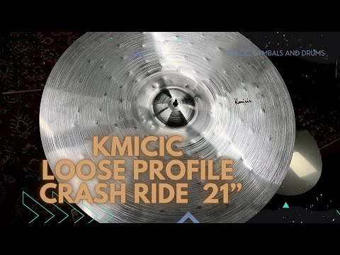 Kmicic loose profile crash ride cymbal 21”